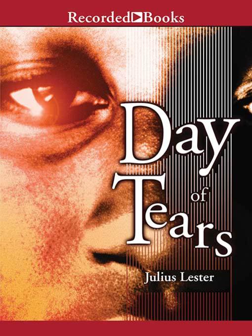 Title details for Day of Tears by Julius Lester - Wait list